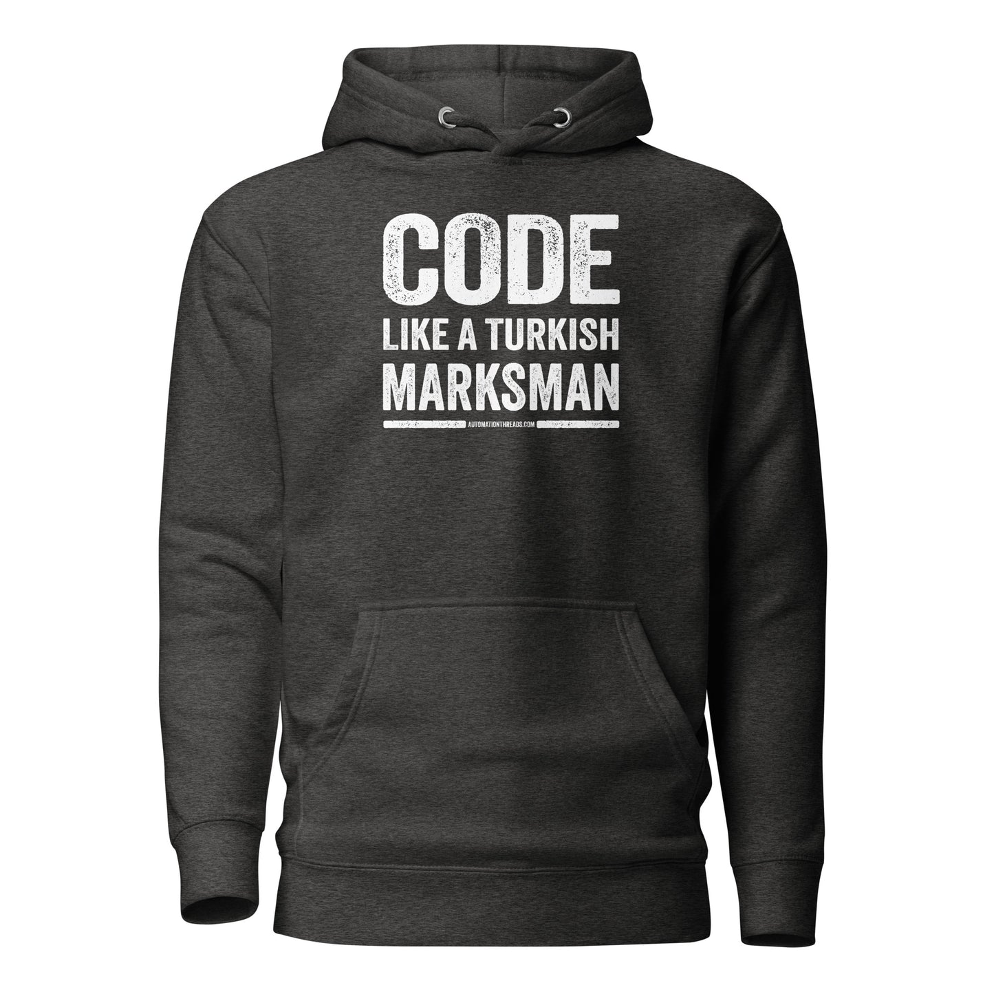 Code Like a Turkish Marksman Hoodie - Automation Threads
