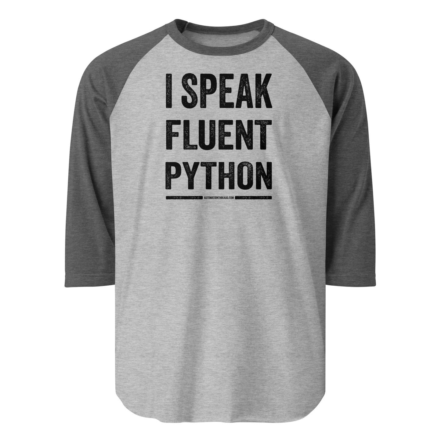 I Speak Fluent Python Raglan