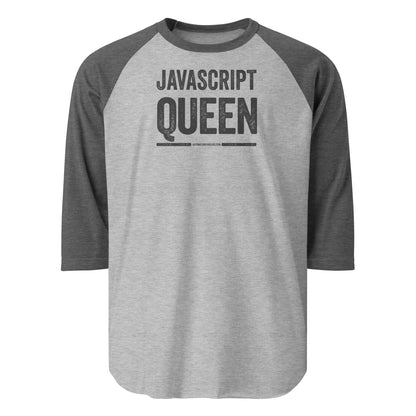 Javascript Queen Raglan