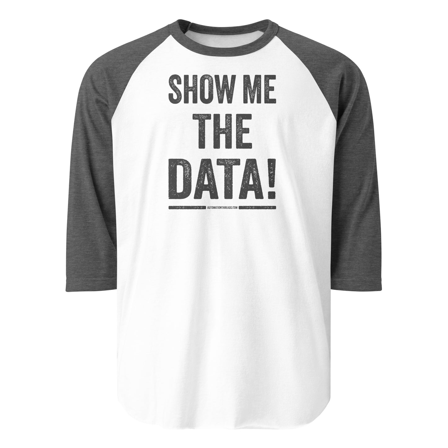 Show Me the Data Raglan