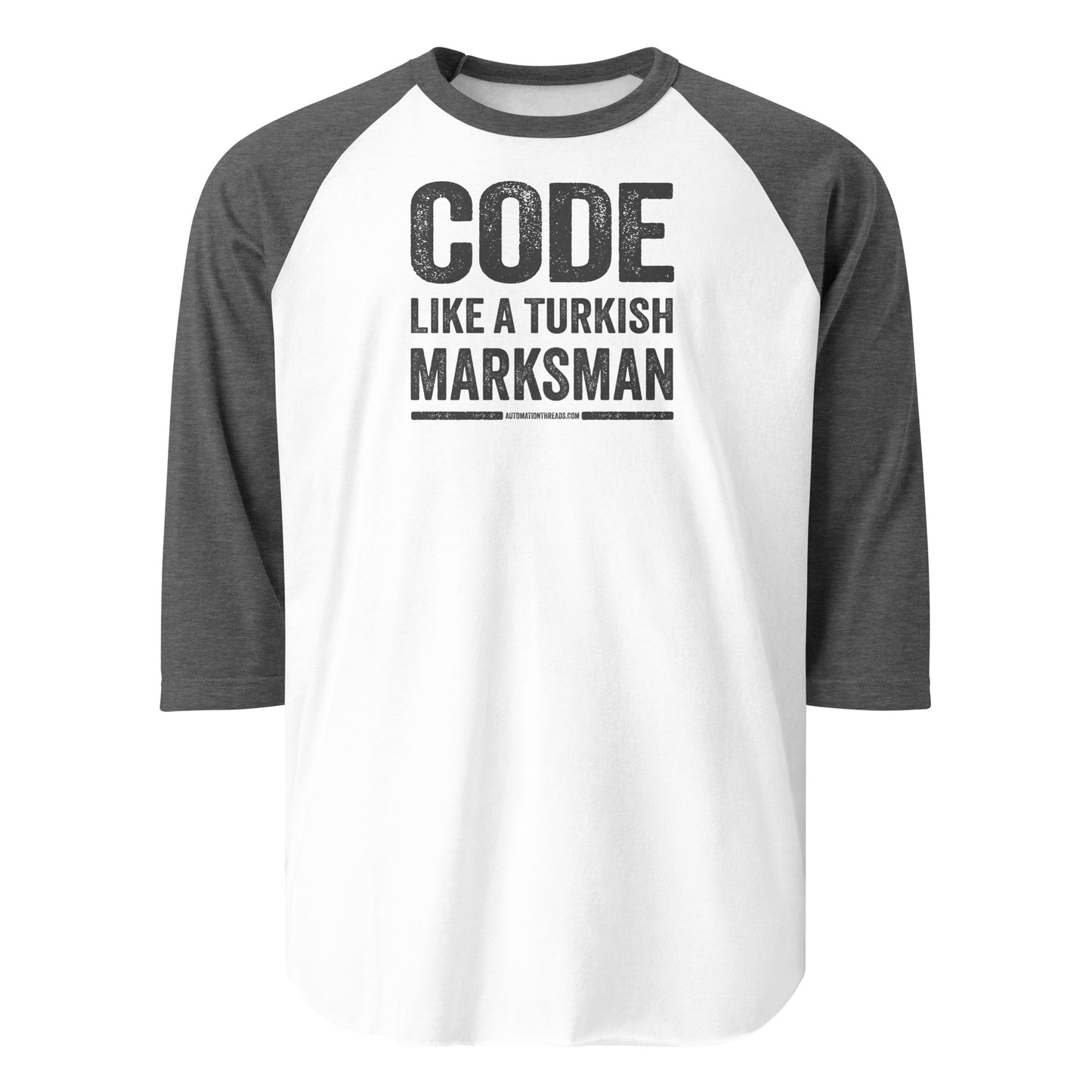 Code Like a Turkish Marksman Raglan