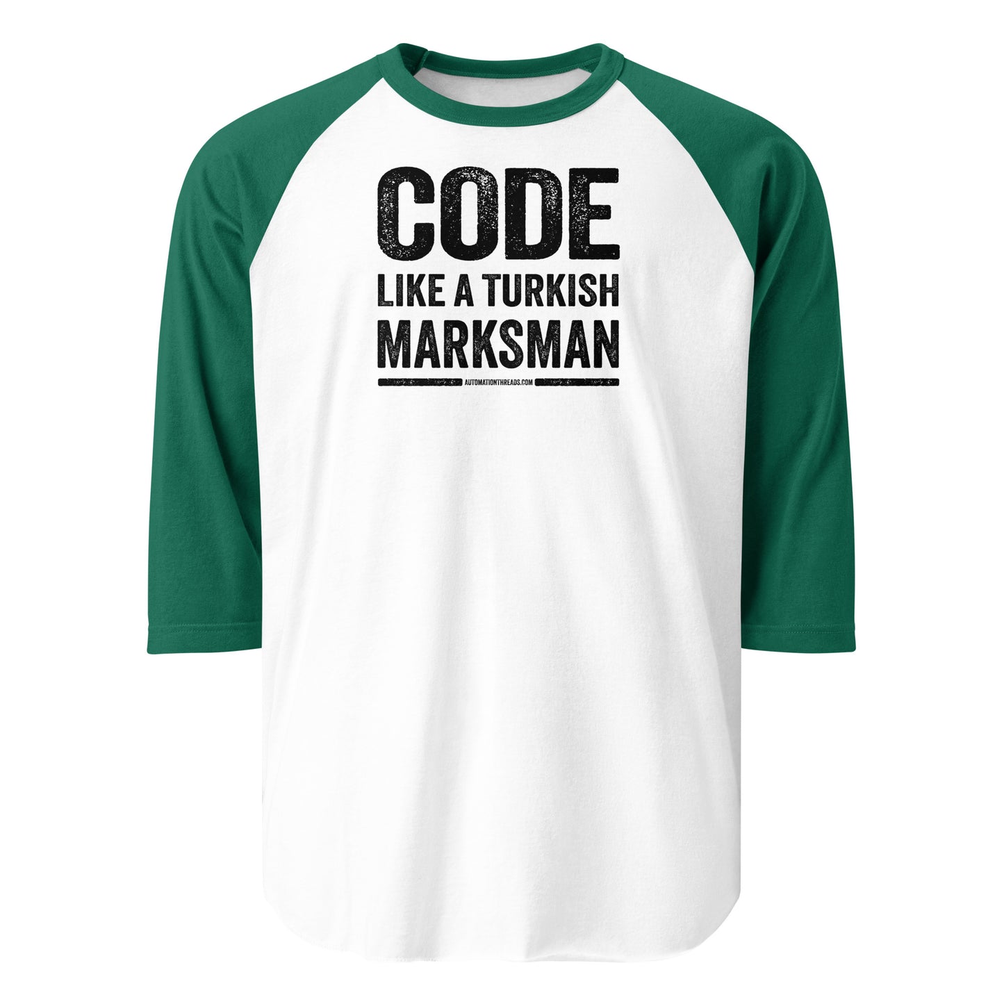 Code Like a Turkish Marksman Raglan