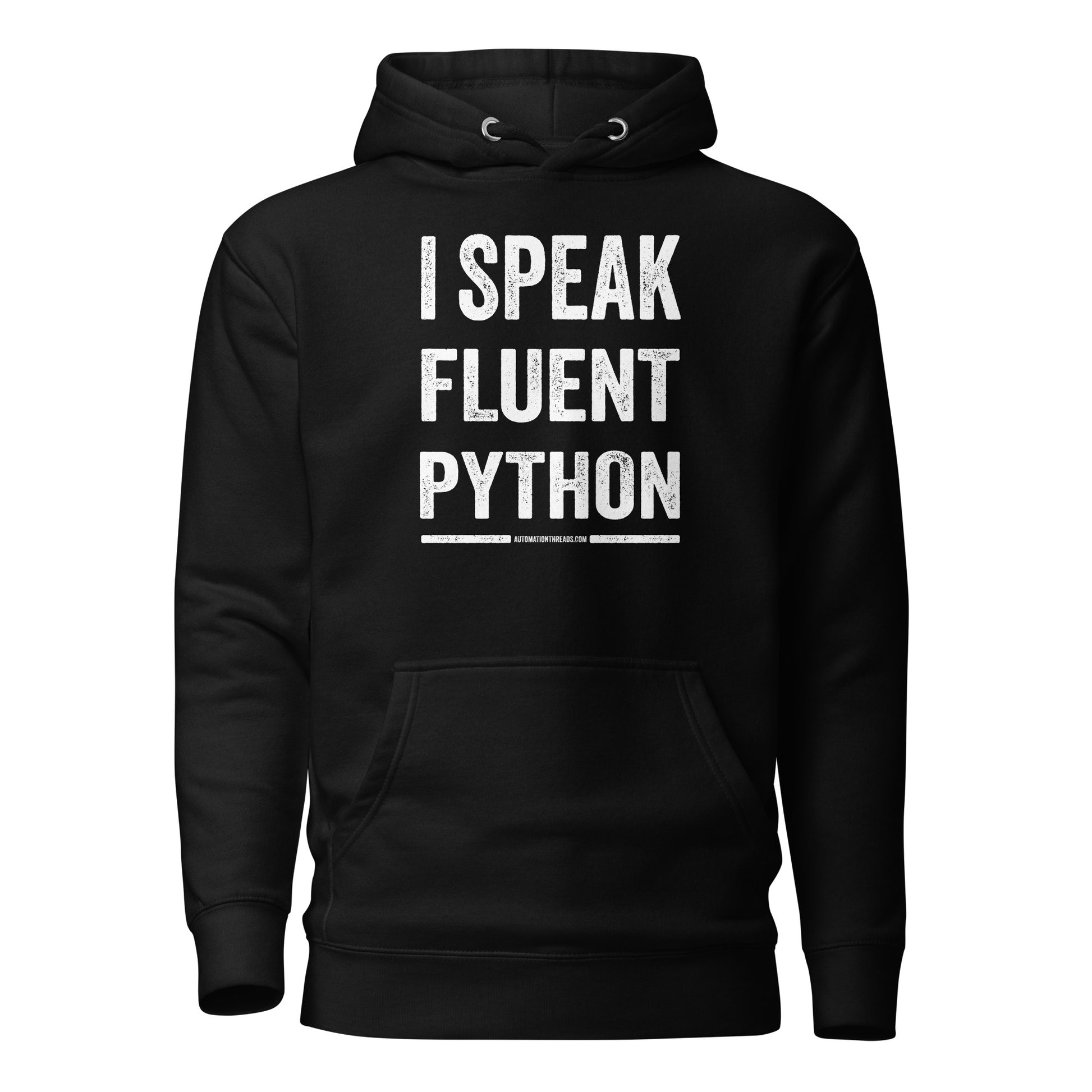 I Speak Fluent Python Hoodie - Automation Threads