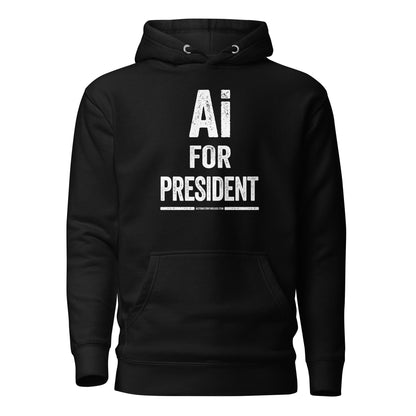 Ai for President Hoodie - Automation Threads