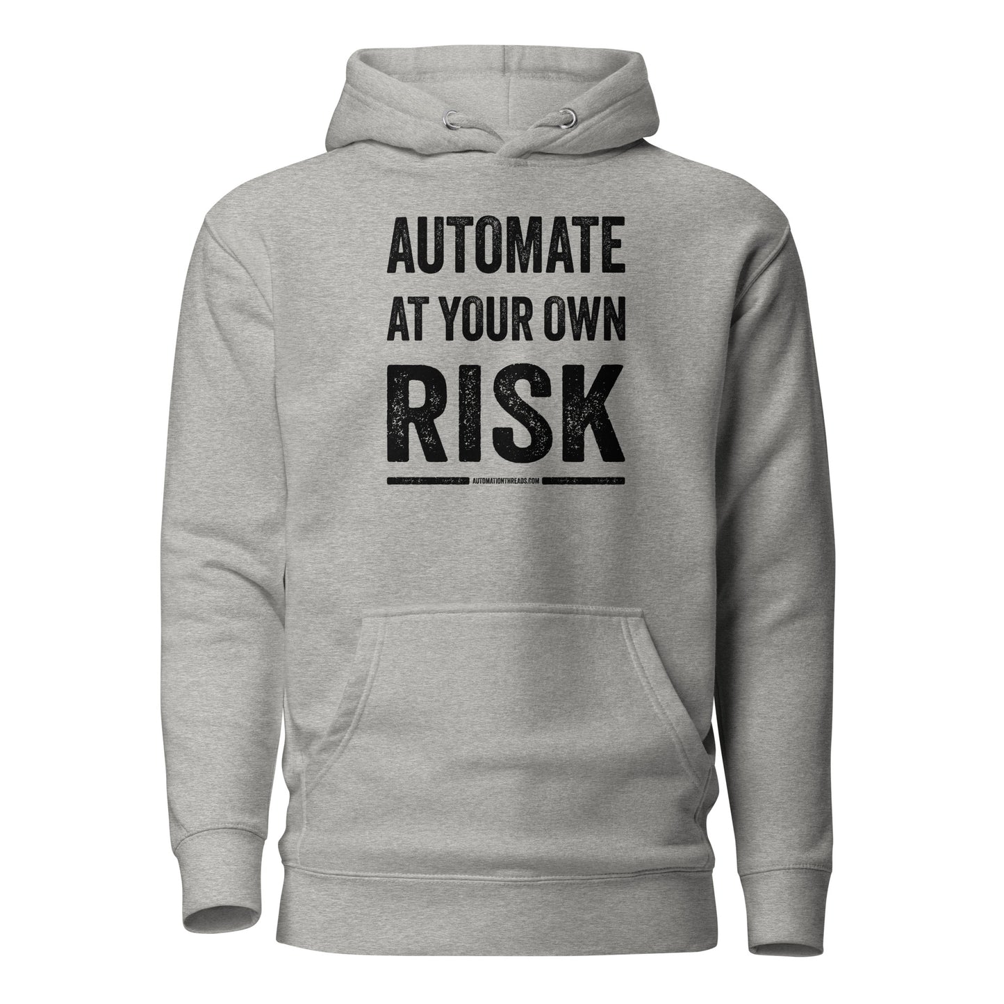 Automate at Your Own Risk Hoodie - Automation Threads