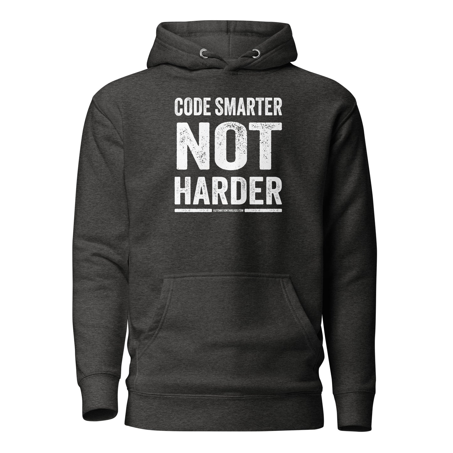 Code Smarter Not Harder Hoodie - Automation Threads