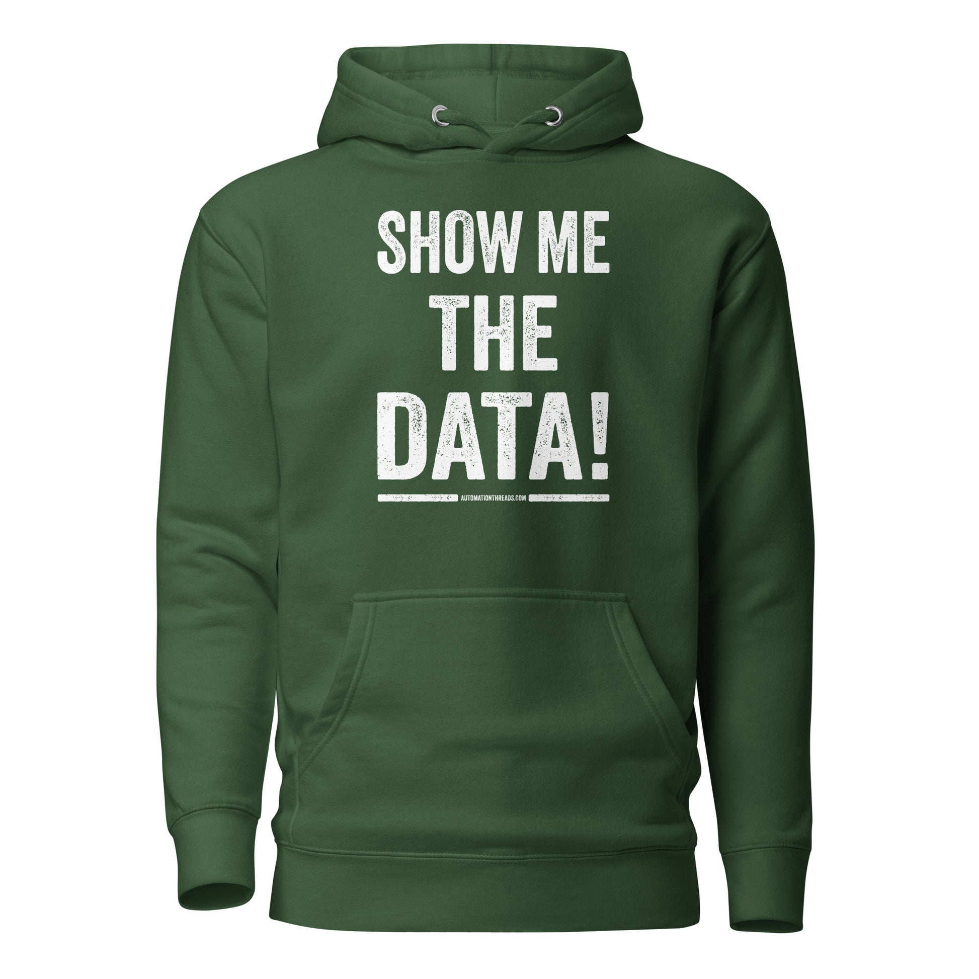 Show Me the Data Hoodie - Automation Threads