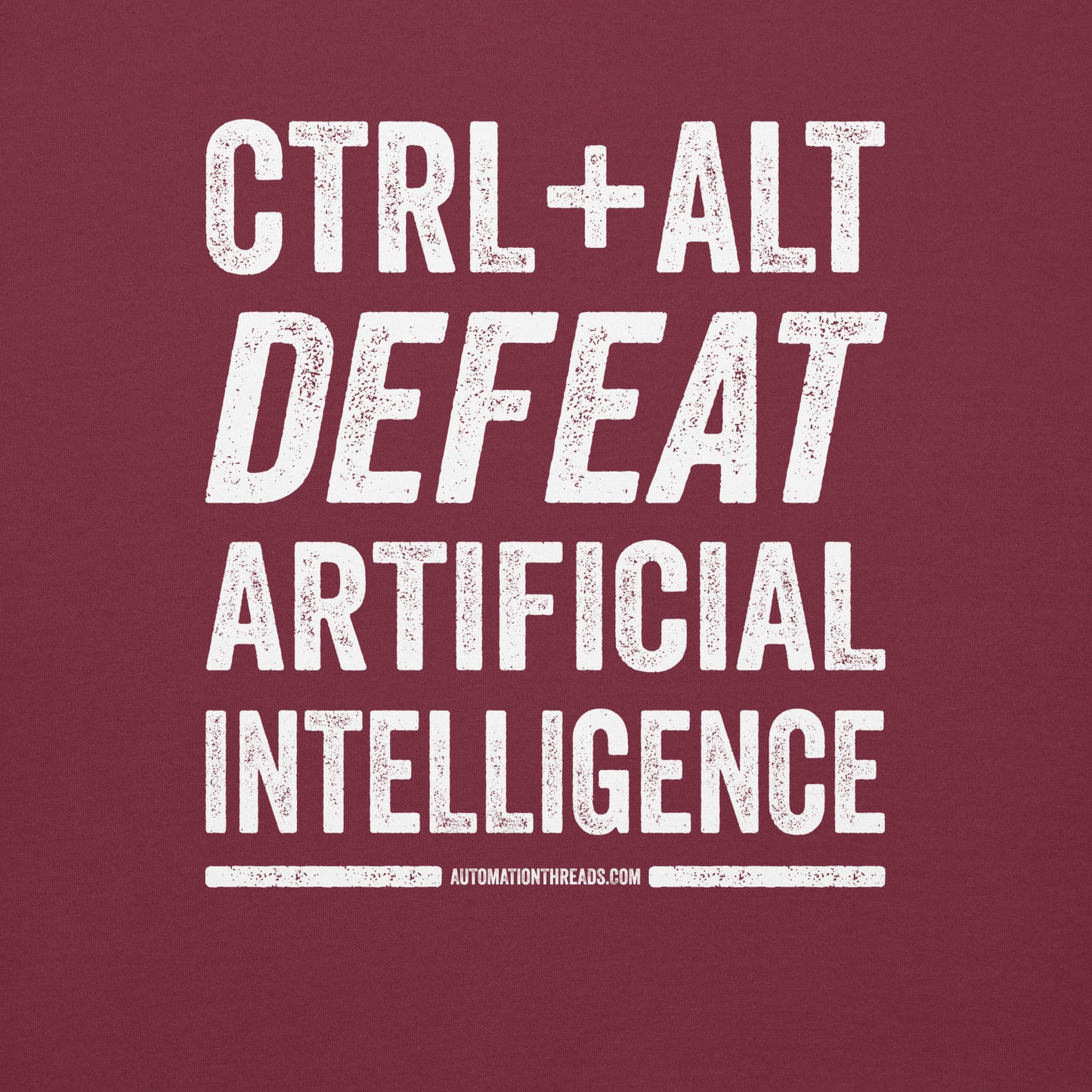 Ctrl+Alt+Defeat, Artificial Intelligence Hoodie - Automation Threads