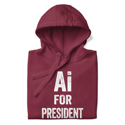 Ai for President Hoodie - Automation Threads