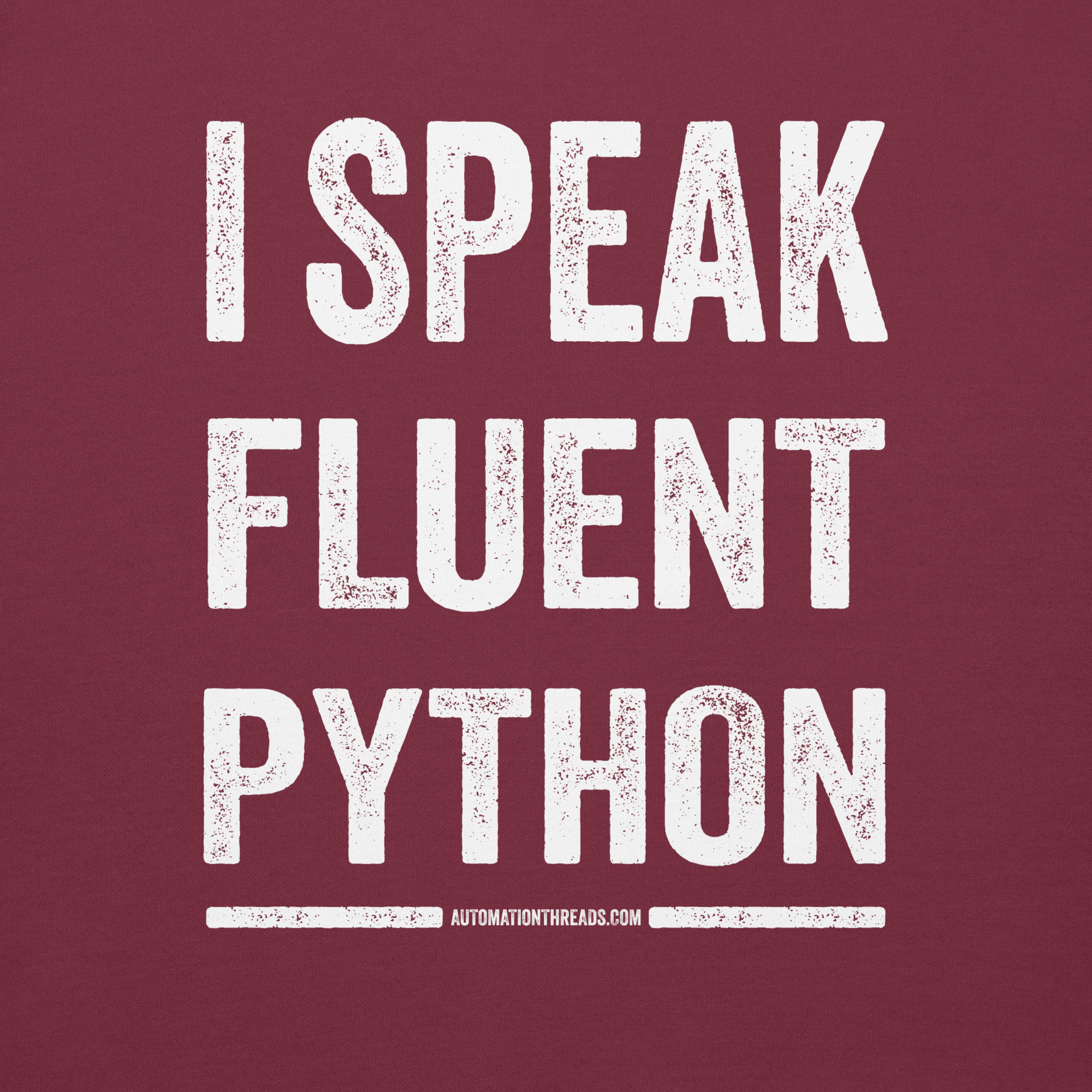 I Speak Fluent Python Hoodie - Automation Threads