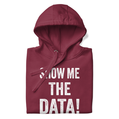 Show Me the Data Hoodie - Automation Threads