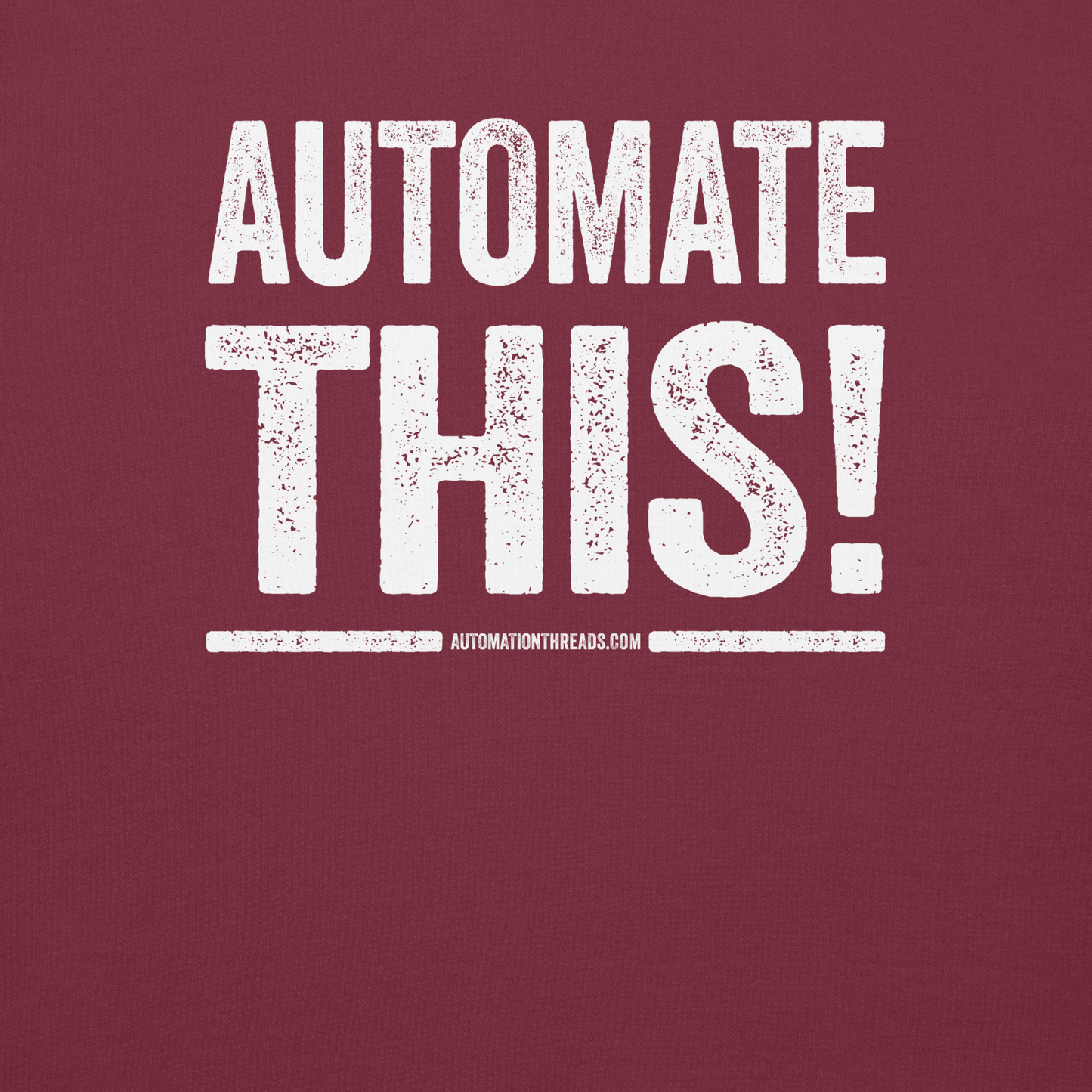 Automate This! Hoodie - Automation Threads