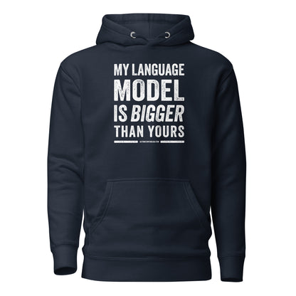 My Language Model is Bigger Than Yours Hoodie - Automation Threads