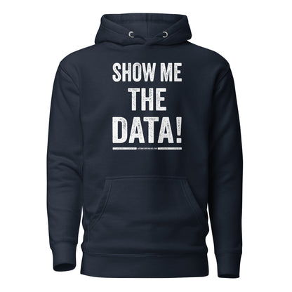 Show Me the Data Hoodie - Automation Threads