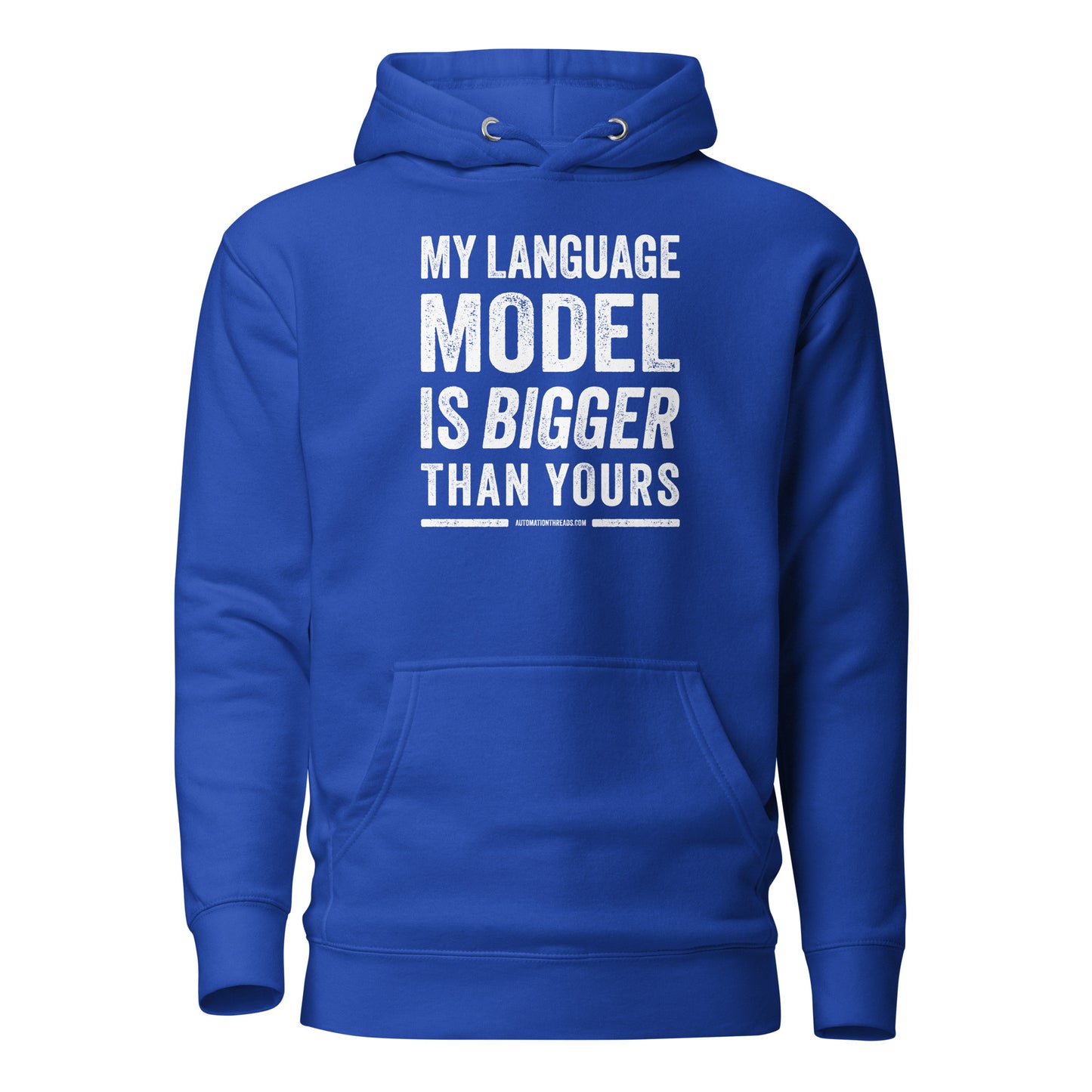 My Language Model is Bigger Than Yours Hoodie