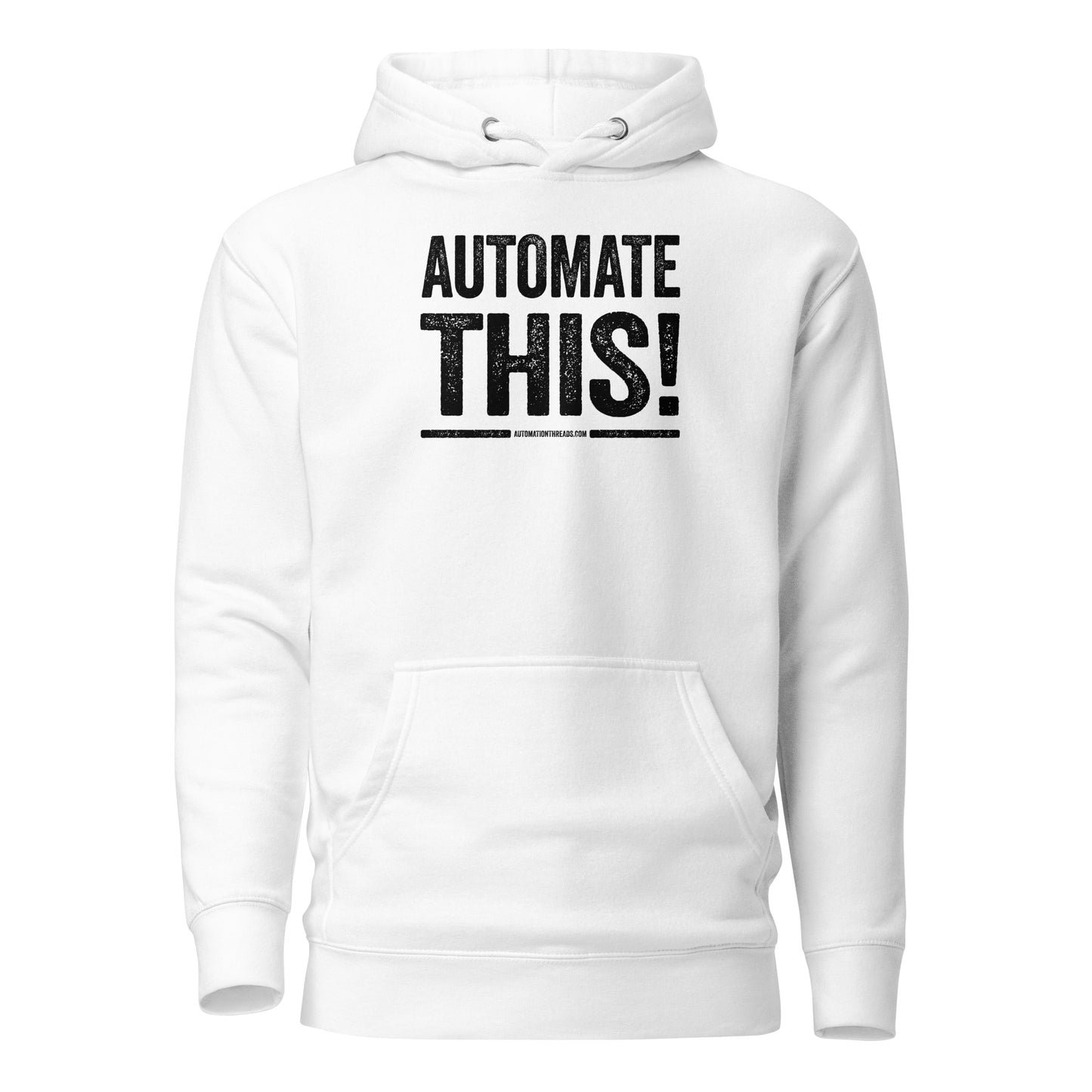 Automate This! Hoodie - Automation Threads