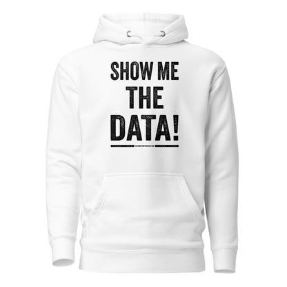 Show Me the Data Hoodie - Automation Threads