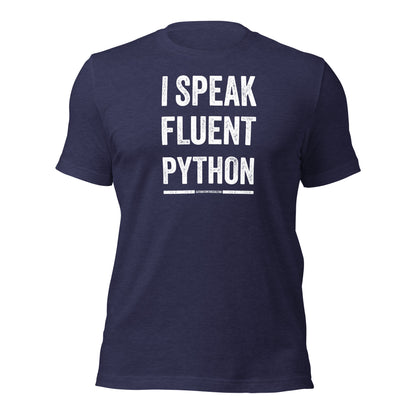 I Speak Fluent Python Tee - Automation Threads