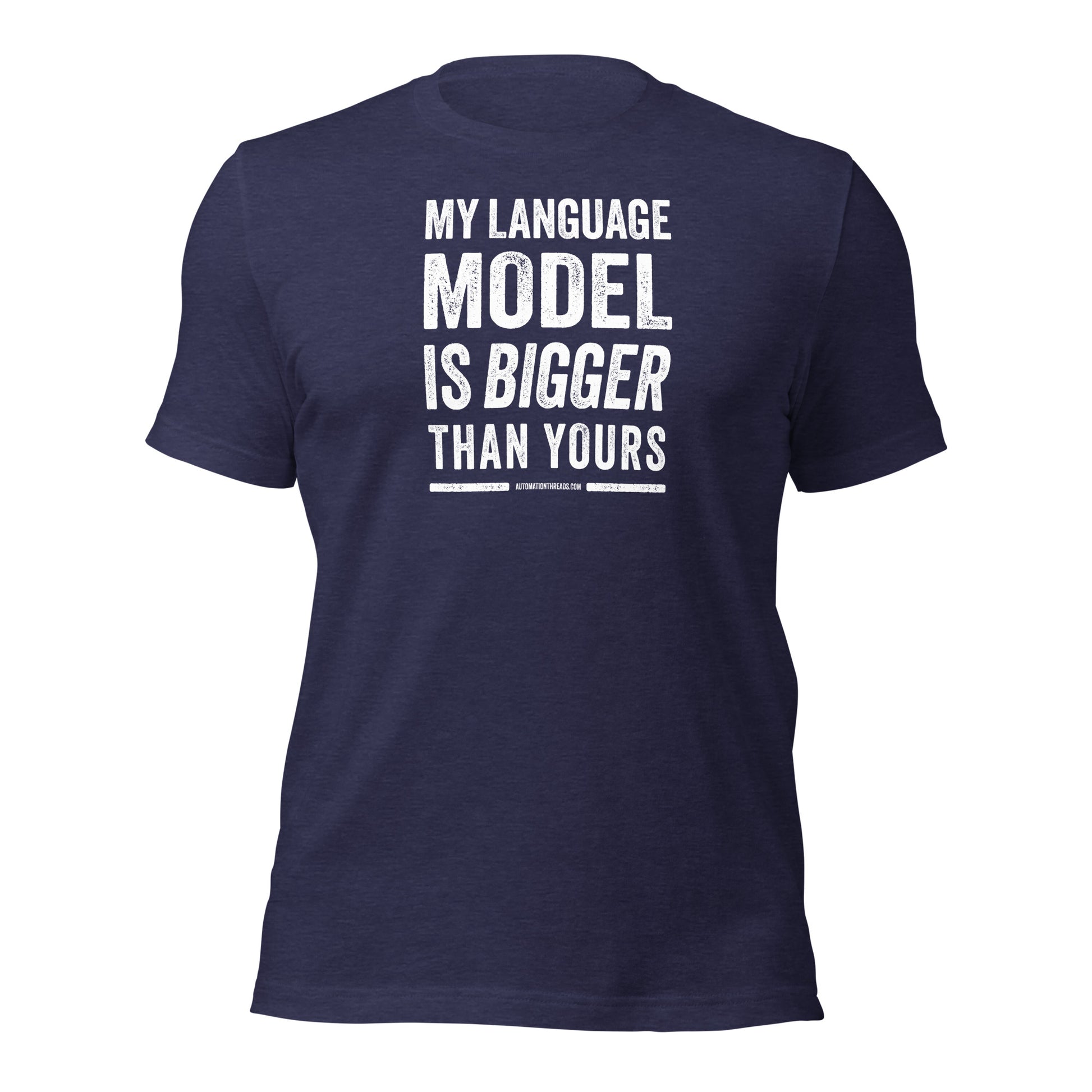 My Language Model is Bigger Than Yours Tee - Automation Threads