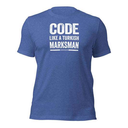 Code Like a Turkish Marksman Tee