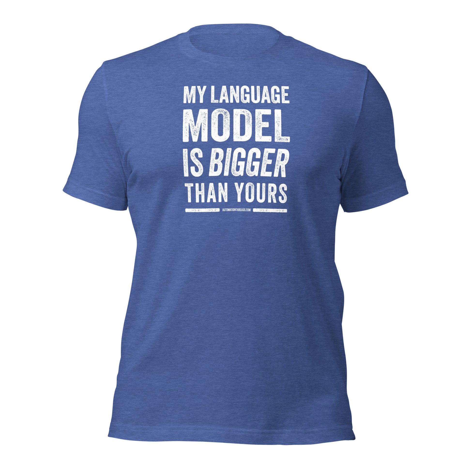 My Language Model is Bigger Than Yours Tee - Automation Threads